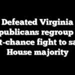 Defeated Virginia Republicans regroup for last-chance fight to save House majority