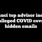 Ex-Fauci top advisor indicted over alleged COVID cover-up, hidden emails