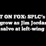 FIRST ON FOX: SPLC’s legal woes grow as Jim Jordan fires latest salvo at left-wing group