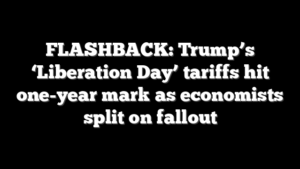 FLASHBACK: Trump’s ‘Liberation Day’ tariffs hit one-year mark as economists split on fallout