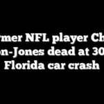 Former NFL player Chris Payton-Jones dead at 30 after Florida car crash