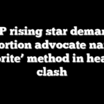 GOP rising star demands abortion advocate name ‘favorite’ method in hearing clash