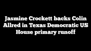 Jasmine Crockett backs Colin Allred in Texas Democratic US House primary runoff