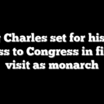 King Charles set for historic address to Congress in first US visit as monarch