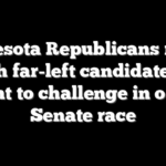 Minnesota Republicans reveal which far-left candidate they want to challenge in open Senate race