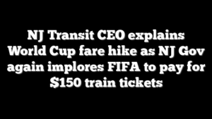 NJ Transit CEO explains World Cup fare hike as NJ Gov again implores FIFA to pay for $150 train tickets