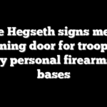 Pete Hegseth signs memo opening door for troops to carry personal firearms on bases