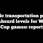 Public transportation prices hit absurd levels for World Cup games: report