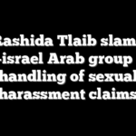 Rashida Tlaib slams anti-israel Arab group over handling of sexual harassment claims