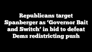 Republicans target Spanberger as ‘Governor Bait and Switch’ in bid to defeat Dems redistricting push
