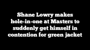 Shane Lowry makes hole-in-one at Masters to suddenly get himself in contention for green jacket