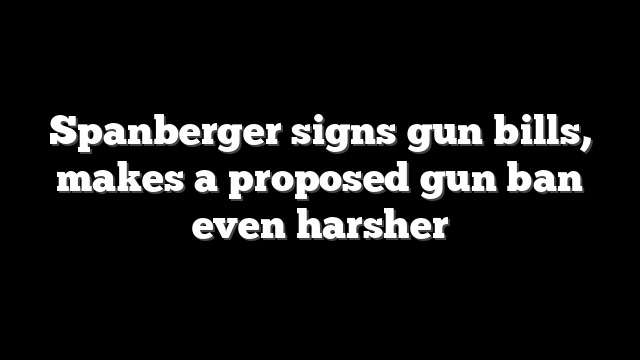 Spanberger signs gun bills, makes a proposed gun ban even harsher