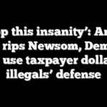 ‘Stop this insanity’: Angel mom rips Newsom, Dems for bill to use taxpayer dollars for illegals’ defense