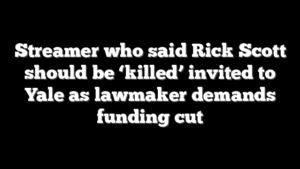 Streamer who said Rick Scott should be ‘killed’ invited to Yale as lawmaker demands funding cut
