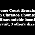 Supreme Court liberals side with Clarence Thomas on Taliban suicide bomber lawsuit, 3 others dissent
