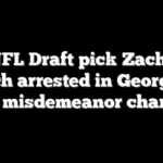 Top NFL Draft pick Zachariah Branch arrested in Georgia on two misdemeanor charges