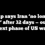 Trump says Iran ‘no longer a threat’ after 32 days — outlines next phase of US war