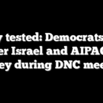 Unity tested: Democrats face off over Israel and AIPAC dark money during DNC meeting