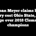 Urban Meyer claims key injury cost Ohio State, had edge over 2018 Clemson champions