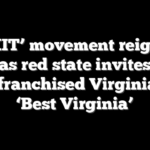 ‘VEXIT’ movement reignites as red state invites disenfranchised Virginians to ‘Best Virginia’