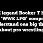 WWE legend Booker T hopes latest ‘WWE LFG’ competitors understand one big thing about pro wrestling