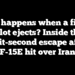 What happens when a fighter pilot ejects? Inside the split-second escape after F-15E hit over Iran