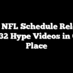 2026 NFL Schedule Release: All 32 Hype Videos in One Place