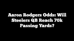 Aaron Rodgers Odds: Will Steelers QB Reach 70k Passing Yards?