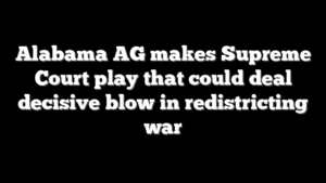Alabama AG makes Supreme Court play that could deal decisive blow in redistricting war
