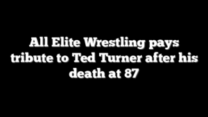 All Elite Wrestling pays tribute to Ted Turner after his death at 87