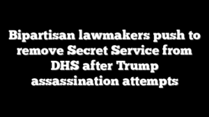 Bipartisan lawmakers push to remove Secret Service from DHS after Trump assassination attempts