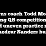 Browns coach Todd Monken keeping QB competition open amid uneven practice reps, Shedeur Sanders buzz