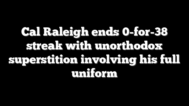 Cal Raleigh ends 0-for-38 streak with unorthodox superstition involving his full uniform