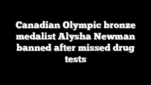 Canadian Olympic bronze medalist Alysha Newman banned after missed drug tests