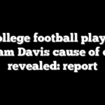 College football player William Davis cause of death revealed: report