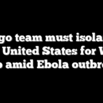 Congo team must isolate to enter United States for World Cup amid Ebola outbreak