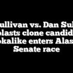 Dan Sullivan vs. Dan Sullivan: GOP blasts clone candidate as lookalike enters Alaska Senate race