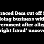 Disgraced Dem cut off from doing business with government after alleged ‘outright fraud’ uncovered
