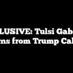EXCLUSIVE: Tulsi Gabbard resigns from Trump Cabinet