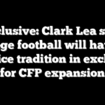 Exclusive: Clark Lea says college football will have to sacrifice tradition in exchange for CFP expansion