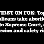 FIRST ON FOX: Top Republicans take abortion pill fight to Supreme Court, citing coercion and safety risks