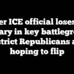 Former ICE official loses GOP primary in key battleground district Republicans are hoping to flip