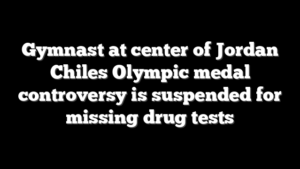 Gymnast at center of Jordan Chiles Olympic medal controversy is suspended for missing drug tests