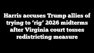 Harris accuses Trump allies of trying to ‘rig’ 2026 midterms after Virginia court tosses redistricting measure