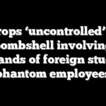ICE drops ‘uncontrolled’ fraud bombshell involving thousands of foreign students, ‘phantom employees’
