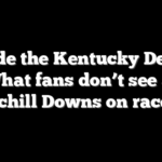 Inside the Kentucky Derby: What fans don’t see at Churchill Downs on race day