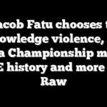 Jacob Fatu chooses to acknowledge violence, AAA Mega Championship makes WWE history and more from Raw