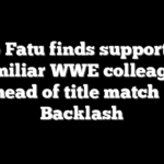 Jacob Fatu finds support from familiar WWE colleague ahead of title match at Backlash