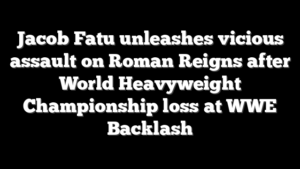 Jacob Fatu unleashes vicious assault on Roman Reigns after World Heavyweight Championship loss at WWE Backlash