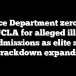 Justice Department zeroes in on UCLA for alleged illegal DEI admissions as elite school crackdown expands